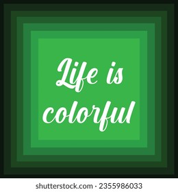 Creative life is colorful or life template design art illustration