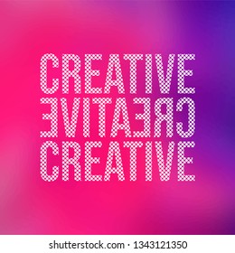 creative . Life quote with modern background vector illustration