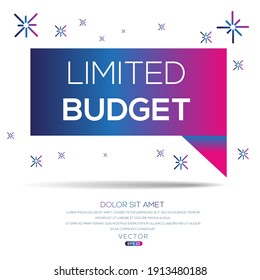 Creative (limited budget) text written in speech bubble ,Vector illustration.
