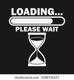 Creative 'Loading, Please Wait' design perfect for t-shirts and other merchandise. A fun, quirky addition for retro, tech, or gaming-themed collections!