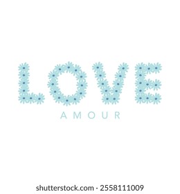 Creative Love typography made of blue daisy flowers. Spring floral text design with Amour caption isolated on white background for wedding and romance.