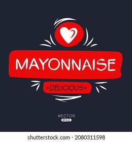 Creative (Mayonnaise) logo, Mayonnaise sticker, vector illustration.