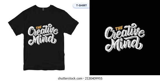 the creative mind. Inspirational quote. Hand-drawn vintage illustration with hand-lettering. Drawing for prints on t-shirts and bags, stationery, or poster.