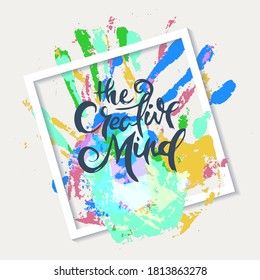 The Creative Mind. Vector motivational phrase. Hand drawn ornate lettering. Hand drawn doodle print