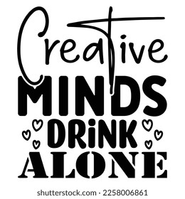 Mentes creativas Bebe sola SVG Diseño de camisetas Vector Archivo	
