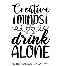 Creative MINDS drink ALONE Camiseta Diseño