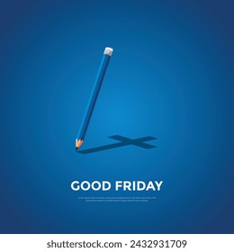 Creative and minimal Good Friday vector illustration for christian religious occasion with cross and pencil. christian background, greetings, banners, poster, logo, symbol, religious elements. vector 