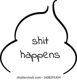 Creative Minimalistic Logo of Words Shit Happens - Black and White