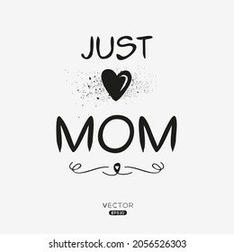 Creative Mom lettering, Can be used for stickers and tags, T-shirts, invitations, vector illustration.