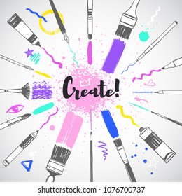 Creative motivation, inspiration, encouraging art tools illustration, radial frame. Lettering Create, hand drawn artist equipment. Brushes with strokes and splash, blob, spatter, splatter. Paint tubes