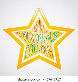 Creative Motivation Quote in Vintage Style. Colorful Typography Illustration. Message in Grungy Star Shape. Vector Art Design. Abstract Background. Can be used as Banner, Label or Brochure.