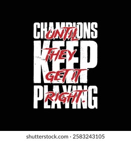 Creative and motivational quotes  typography t shirt design or retro and vintage t shirt design