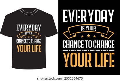 Creative Motivational Quotes for Typography T-shirt Designs