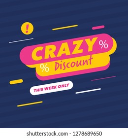 Creative multicolored poster template showing Crazy discount for one week only 