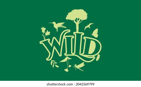 Creative Natural Logo Using Word Wild using elements Flower, Hummingbird, bird, Butterfly, Leaf and Dragonfly for adventure, tourism, entertainment, travel, water and food related business