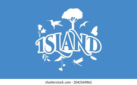 Creative Natural Logo Using Word Island using elements Flower, Hummingbird, bird, Butterfly, Leaf and Dragonfly for adventure, tourism, entertainment, travel, water and food related business