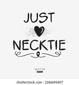 Creative (Necktie) text, Can be used for stickers and tags, T-shirts, invitations, vector illustration.