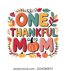 creative new typography t-shirt design- Best mom- One Thankful Mom