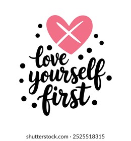 creative new typography t-shirt design-  Love yourself first