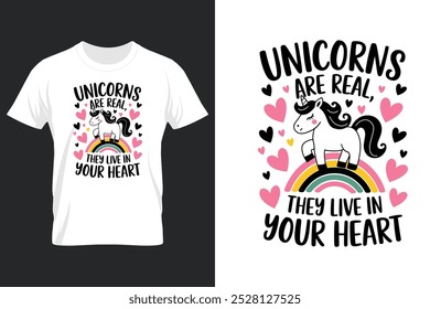 creative new typography t-shirt design-  Unicorns are real they live in your heart