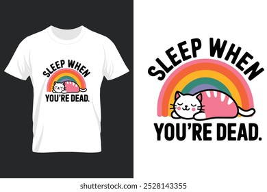 creative new typography t-shirt design- 
Sleep when you're dead