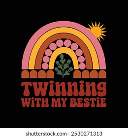 creative new typography t-shirt design- Twinning with my bestie 