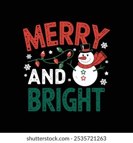 creative new typography t-shirt design- Marry and bright