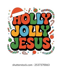 creative new typography t-shirt design- Holly jolly jesus