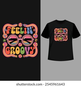 creative new typography t-shirt design- Feelin' Groovy