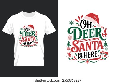 creative new typography t-shirt design- Oh deer santa is here 