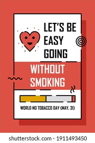 Creative no smoking poster design. Easy to edit with vector file. Can use for your creative content. Especially about no tobacco day campaign in this may.