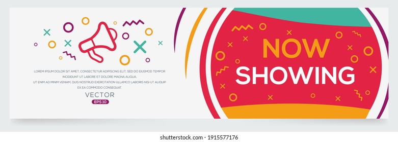 Creative (now showing) text written in speech bubble ,Vector illustration.
