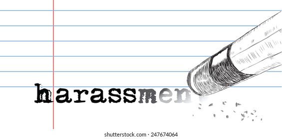 Creative on a theme of harassment, a pencil eraser and word harassment. Vector illustration.