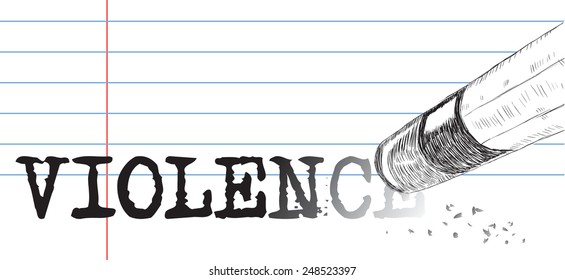 Creative on a theme of violence, a pencil eraser and word violence. Vector illustration.