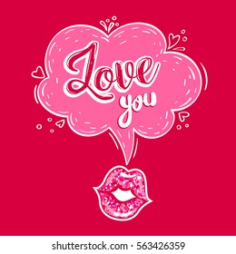 creative original girlish design. romantic abstract background with glitter kiss lips, dream clouds, calligraphic text Love you in red, white, pink colors. Valentine's day wallpaper ,t shirt, fashion