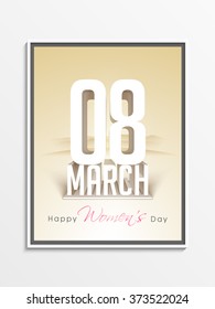 Creative Pamphlet, Banner or Flyer design with 3D text 08 March for Happy Women's Day celebration.