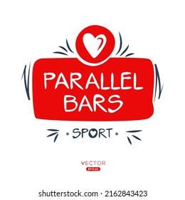 Creative (parallel bars) Sport sticker, logo template, vector illustration.