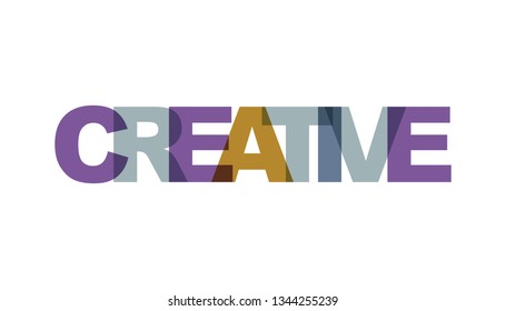 Creative, phrase overlap color. Concept of simple text for typography poster, sticker design, apparel print, greeting card or postcard. Graphic slogan isolated on white background. Vector illustration