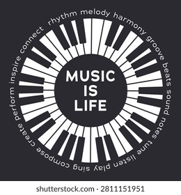 Creative piano keyboard circle illustration with Music Is Life typography for musicians and music lovers.