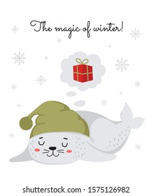 Creative postcard for Christmas and New Year with cute seal and winter slogan. Vector cartoon doodle isolated illustration. Winter holidays, baby shower, birthday, children's party