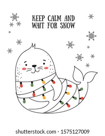 Creative postcard for Christmas and New Year with cute seal and winter slogan. Vector cartoon doodle isolated illustration. Winter holidays, baby shower, birthday, children's party