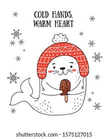 Creative postcard for Christmas and New Year with cute seal and winter slogan. Vector cartoon doodle isolated illustration. Winter holidays, baby shower, birthday, children's party