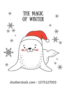 Creative postcard for Christmas and New Year with cute seal and winter slogan. Vector cartoon doodle isolated illustration. Winter holidays, baby shower, birthday, children's party