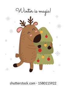 Creative postcard for Christmas and New Year with cute deer and winter slogan. Vector cartoon doodle isolated illustration. Winter holidays, baby shower, birthday, children's party