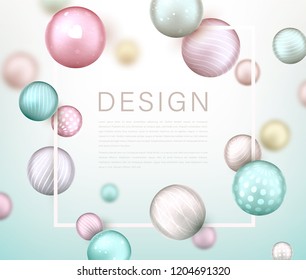Creative poster with 3d multicolored decorative balls flying randomly. Beautiful three-dimensional spheres in pastel colors. Abstract vector background for cover, presentation pr flyer