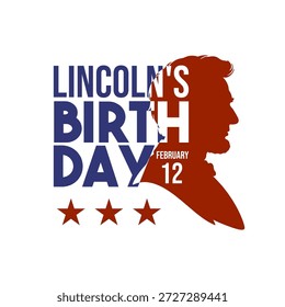 Diseño de póster creativo que celebra el cumpleaños de Lincoln el 12 de febrero, con una ilustración de silueta de perfil lateral con tipografía audaz y paleta de colores patriótica. Adecuado para eventos históricos, materiales educativos, publicaciones en redes sociales, carteles, Anuncios y celebraciones nacionales estadounidenses.