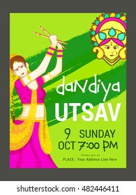 Creative poster or flyer of dandiya utsav celebration festival of navratri.