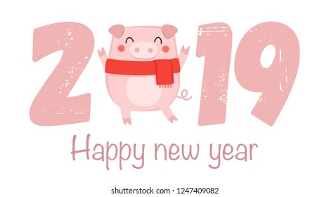 Creative poster for New 2019 Year with cute pig and congratulatory slogan. Symbol of the year in the Chinese calendar. Vector cartoon isolated illustration. Year of yellow pig.