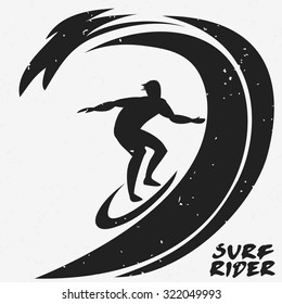 Creative poster with Surfer silhouette on grunge background. Surfrider. Hand lettering quote. For print on t-shirt and bags, greeting card or invitation. 