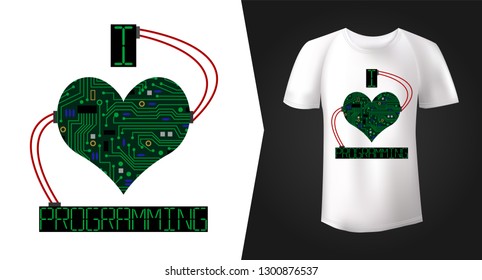 Creative print for white t-shirt design with "i love programming" slogan and heart symbol made of microcircuit. Tee shirt mockup with symbol of love for technologies. Vector illustration.